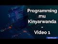Introduction to programming (Intangiriro kuri coding mu Kinyarwanda) [1]