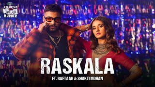 Raskala | Hotstar Specials | The Great Indian Murder | Darshan-Umang | Raftaar | Shakti Mohan