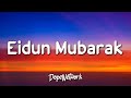 Maher Zain - Eidun Mubarak (Lyrics)  | 1 Hour Version