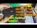 HOW TO FIX SAMSUNG M02S  BATTERY TEMPERATURE HIGH / SAMSUNG M02S BATTERY TEMPERATURE HIGH PROBLEM