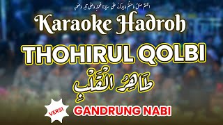 Karaoke Hadroh Gambus Thohirul Qolbi & Sholli 'Ala Muhammad versi Gandrung Nabi VIRAL!!