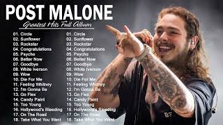 Post Malone The Best Song Full Album - Post Malone Greatest Hits 2023