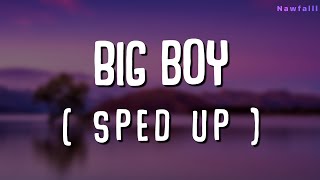 SZA - Big Boy [Sped Up With Lyric]