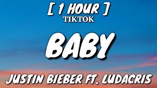Baby Slowed - Justin Bieber (Lyrics) [1 Hour Loop] ft. Ludacris [TikTok Song]