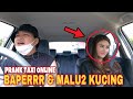 PRANK TAXI ONLINE!! COMBACK LAGI BAPERIN CEWE CANTIK INI SAMPAI MALU2 KUCING