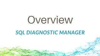 IDERA SQL Diagnostic Manager Overview