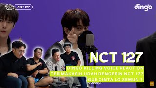 NCT 127 - DINGO KILLING VOICE REACTION | "GUE CINTA LO SEMUAAAA"