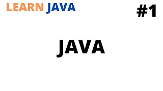 Learn JAVA | Tutorial #1 | Java programming for beginners | Cool Techy Guy