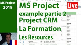 Ms Project  2019 ● Learn by Example ● Le projet de Formation ● Les Ressources