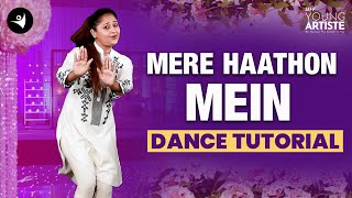 Mere Haathon Mein Wedding Dance Tutorial | Sridevi | Bollywood #11 | SIFF Young Artiste