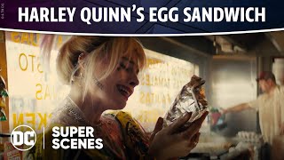 Birds of Prey - Harley Quinn's Egg Sandwich | Super Scenes | DC