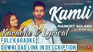 Kamli (Official Karaoke & Lyrical Song) - Mankirt Aulakh Ft. Roopi Gill | Sukh Sanghera