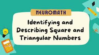 Square and Triangular Numbers | NeuroMath