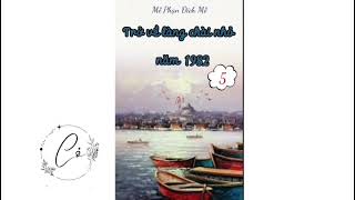 (5) Trở Về Làng Chài Nhỏ Năm 1982 (Bản Dịch) _ Ngôn tình, trọng sinh, thập niên, điền văn