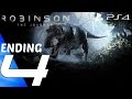 Robinson The Journey (PS4) - Gameplay Walkthrough Part 4 - T Rex & Ending [1080p 60fps]