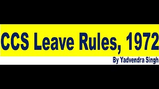 CCS Leave Rules Part I for Section Officers Departmental