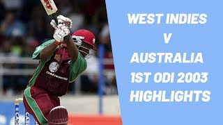 Thrilling Match | West Indies V Australia | 1st ODI 2003 | Full Highlights