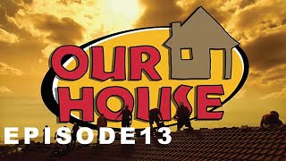 Our House | Season 1 | Episode 13 | Vanessa Jansen | Riaan Venter