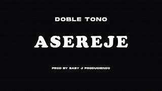 Asereje Version Dembow | Doble Tono | By Baby J Produciendo