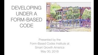Developing Under A Form-Based Code