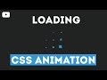 Awesome Loading Page - CSS Animation Using Only HTML & CSS