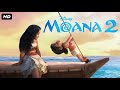 Moana 2 Full Movie 2024 || Disney Animated Movie || Auliʻi Cravalho, Dwayne Johnson | Review & Facts