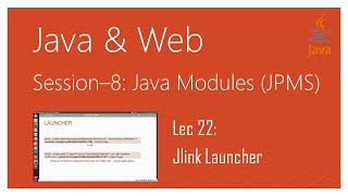 Java 9 Modularity (Java 9 Modules Tutorial) (JPMS) | Part 22 | Jlink Launcher