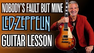 Led Zeppelin’s - “Nobody’s Fault but Mine” - Guitar Lesson