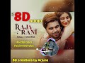 Raja Rani 8D Audio @Ninja || New Punjabi Songs 2023  | Crown  Records | #8daudio #8dpunjabi #ninja