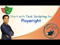 Basic steps to start with Test Scripting | Playwright Tutorial
