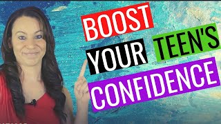 How to Help Your Teenager with Low Self-Confidence (INCREDIBLE tools that REALLY WORK!)