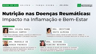 Reuma em dia - Nutrição nas Doenças Reumáticas: Impacto na Inflamação e Bem-Estar