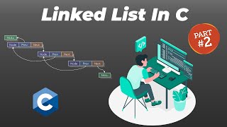Linked List in C Programming Language Part 2 Adding A Node Using Structures