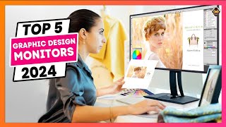 5 Best Monitor for Graphic Design 2024