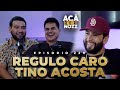 Alfredito Olivas, Tino Acosta y YO, eramos el grupo LOS 3 MANDOS|| Regulo Caro y Tino Acosta||Ep.229