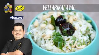 Vellarikai Aval | Evening snacks |  Chef Venkatesh Bhat