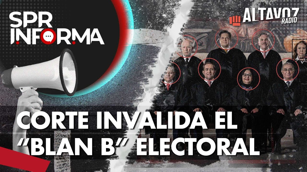 Suprema Corte Invalida El Plan B De La Reforma Electoral - YouTube