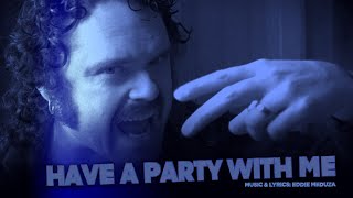 The Baboon Show - Have A Party With Me (Official Video)