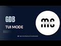 GDB | TUI mode