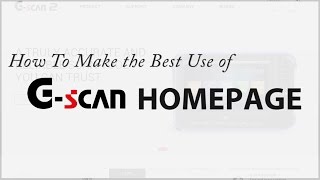 How to make the best use of G-scan Homepage (#1 G-Point)