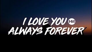 HMixer | Betty Who - I Love You Always Forever (Lyrics) [From To All The Boys Always and Forever]