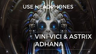 Vini Vici & Astrix - Adhana [8D Sounds] [Use Headphones]
