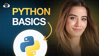 Python Basics: The Ultimate Guide for Beginners (2025)