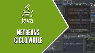 Java Netbeans - Ciclo While en Java Netbeans