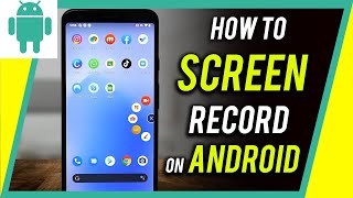 How to Record Screen on Android