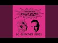 Freaky Dreamz (DJ Godfather Remix)