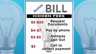 $5 agent call? $10 doc request? Hidden electric bill fees