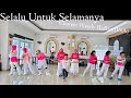 Selalu_Untuk_Selamanya_Line Dance