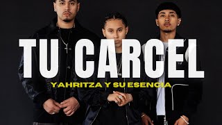 Yahritza Y Su Esencia - Tu Carcel (Letra/Lyrics)
