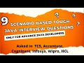 9 Scenario based Tough java interview questions for your next interview